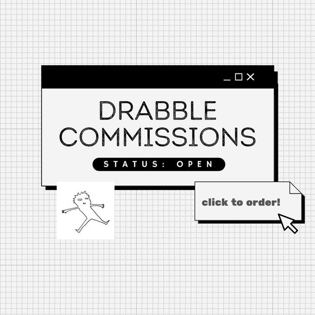 drabble commissions open!